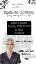 Load image into Gallery viewer, Accredited Official Lash &amp; Brow Bomb, Hybrid Tint &amp; Wax Course with Kirsty
