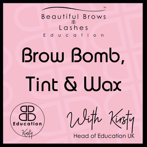 Accredited Official Brow Bomb, Wax and Hybrid Tint Course with Kirsty